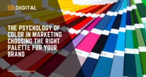 Read more about the article The Psychology of Color in Marketing: Choosing the Right Palette for Your Brand
